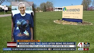 Riverbend resident died 2 days after being released from facility
