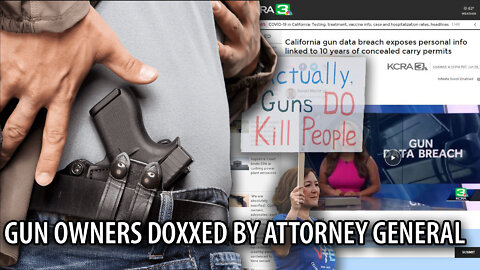Attorney General DOXXES Home Addresses of ALL Gun Owners in California With CCW Permits