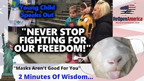 The Best 2 Minutes Of Advice From Little Macey - MASKS AREN'T GOOD FOR YOU & FIGHT FOR YOUR FREEDOM!