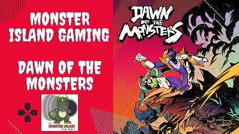 Monster Island Gaming | Dawn of the Monsters, Ch. 5 (Surprise!), Part 2