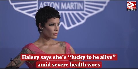 Halsey says she’s 'lucky to be alive' amid severe health woes