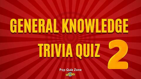 General Knowledge Trivia Quiz Questions and Answers Pub Quiz Quizzes