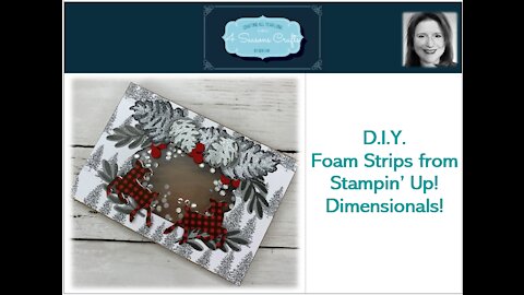 DIY Foam Strips using Stampin' Up! Dimensional Border