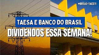 Banco do Brasil (BBAS3) e Taesa (TAEE11) Dividendos Pagos essa Semana Confira os Valores (31/08)