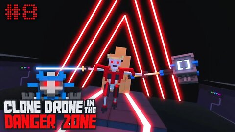 Clone Drone in the Danger Zone (Chapter 5 [2 of 2]) Let's Play! #8