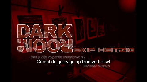 DarkRoom - Skip Heitzig - Een stap in het duister zetten