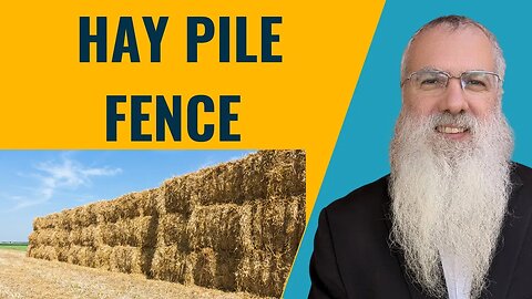 Mishna Eruvin Chapter 7 Mishnah 5. Hay pile fence