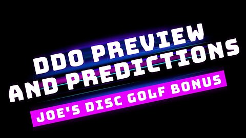 Dynamic Discs Open Preview & Predictions