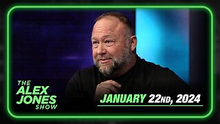 The Alex Jones Show MONDAY FULL SHOW 1/22/24