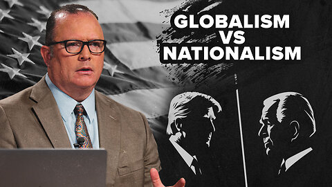 Globalism VS Nationalism