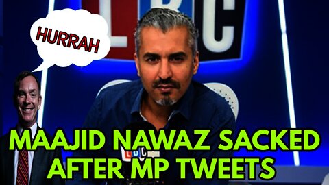 Maajid Nawaz Sacked By LBC After Labour MP Chris Bryant Calls Him Dangerous