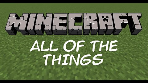 Minecraft - All of the Things - Part 08