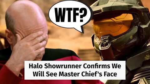 Master Chief Will Take His Helmet Off, Show His Face In Halo TV Series | What A Dumpster Fire