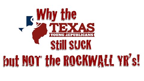 167: Texas Young Republicans SUCK!