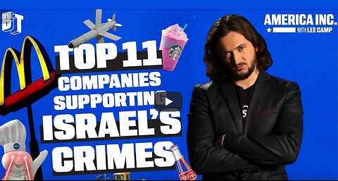 Top 11 Companies Supporting Israel's Murder Crimes