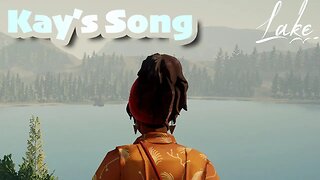 Kay's Song (14) [Lake Lets Play PS5]