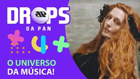 MÚSICAS NOVAS em 2022: FLORENCE, STING e ALANIS MORISSETTE | DROPS da Pan - 14/03/22