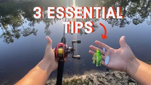 3 TIPS for Spinner Bait Fishing | How to Catch BASS with spinnerbaits!