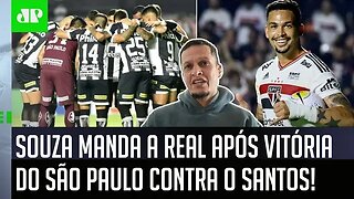 "SEM CHORORÔ! Vamos ser SINCEROS? O São Paulo..." Souza MANDA A REAL após 2 a 1 no Santos!
