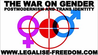 Claire Rae Randall - The War on Gender: Postmodernism and Trans Identity - PART 1
