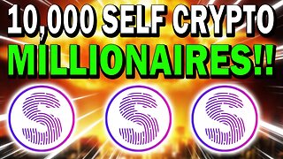 SELF CRYPTO!! 10,000 SELF WILL MAKE MILLIONAIRES!!