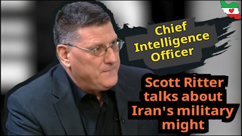 Chief Intelligence Officer Scott Ritter talks about Iran's military might.
