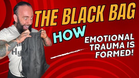 The Black Bag How Emotional Trauma Is Formed - Lukenosis Check It Out!