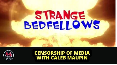 Censorship & The Media ( Caleb Maupin & Lori Spencer on "The Strange Bedfellows Show"