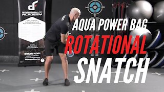 Aqua Power Bag Rotational Snatch