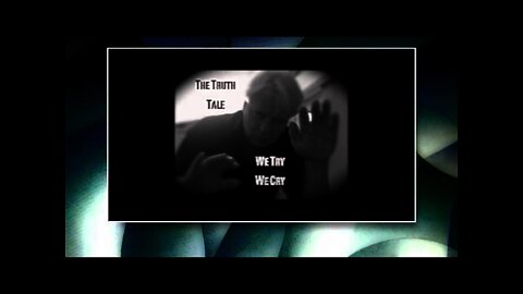 The Truth Tale - We Try We Cry
