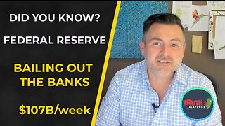 The Fed Is Secretly Bailing Out Banks - $107 BILLION PER WEEK