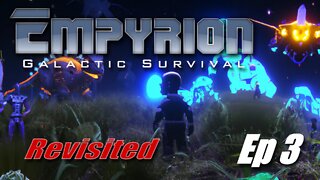 Empyrion: Galactic Survival Revisited Ep3