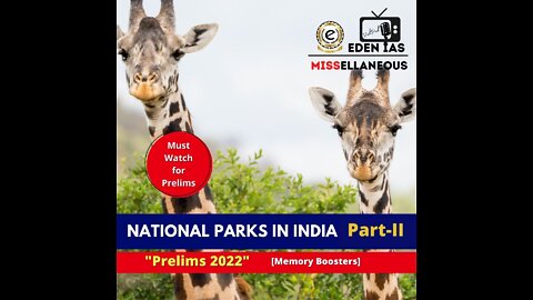 National Parks in India Part II- UPSC Prelims Exam Preparation | EDEN IAS Podcast