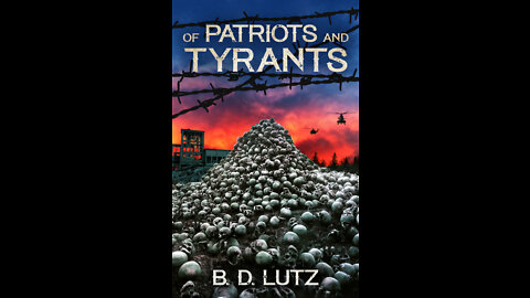 Of Patriots And Tyrants (The Divided America Zombie Apocalypse Book 2)