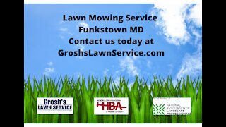 Lawn Mowing Service Funkstown MD Video GroshsLawnService.com