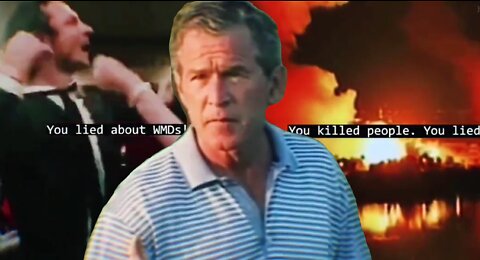 MR. BUSH, A MILLION Iraqis Are DEAD because YOU LIED!