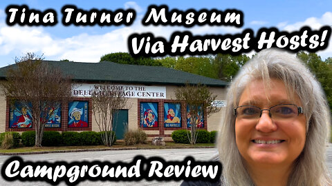 Harvest Hosts: Tina Turner Museum (Delta Heritage Center) - Campground Review | Tennessee