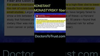 DR KONSTANTIN MONASTYRSKY Studies show it is NOT linked with colon cancer