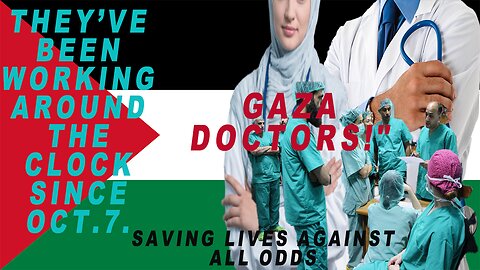 Doctors work in the dark as hospital in Gaza: Saving Lives in the Dark .Courageous Doctors of Gaza"