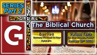 GCC AZ 11AM - 01212024 - "The Biblical Church" (Various Texts)