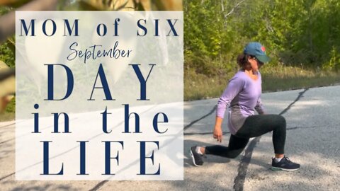 Mom of SIX | Day in the Life | September