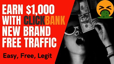 How People Make $1000 With Clickbank Free Traffic Like This? Clickbank Affiliate Marketing, FREE