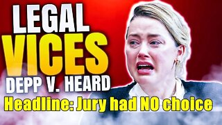 Amber Heard's Jury had NO CHOICE