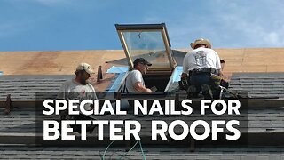 BETTER ROOFS: Special Nails Hold Sheathing More Securely