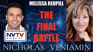 Melissa Redpill Discusses The Final Battle with Nicholas Veniamin