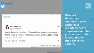 Report – President Of Planned Parenthood To Step Down; Pro-life Groups Respond
