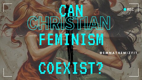 Can Christian feminism coexist?