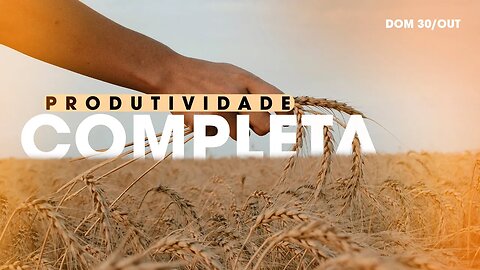 Produtividade completa | Palavra de Vida e Fé