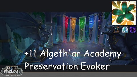 +11 Algeth'ar Academy | Preservation Evoker | Tyrannical | Incorporeal | Spiteful | #160