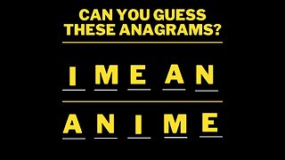 Can You Solve These Anime Anagrams?